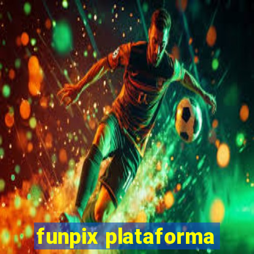 funpix plataforma